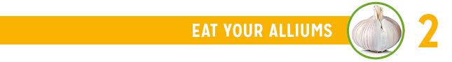 2 Eat Your Alliums